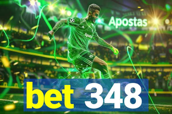 bet 348